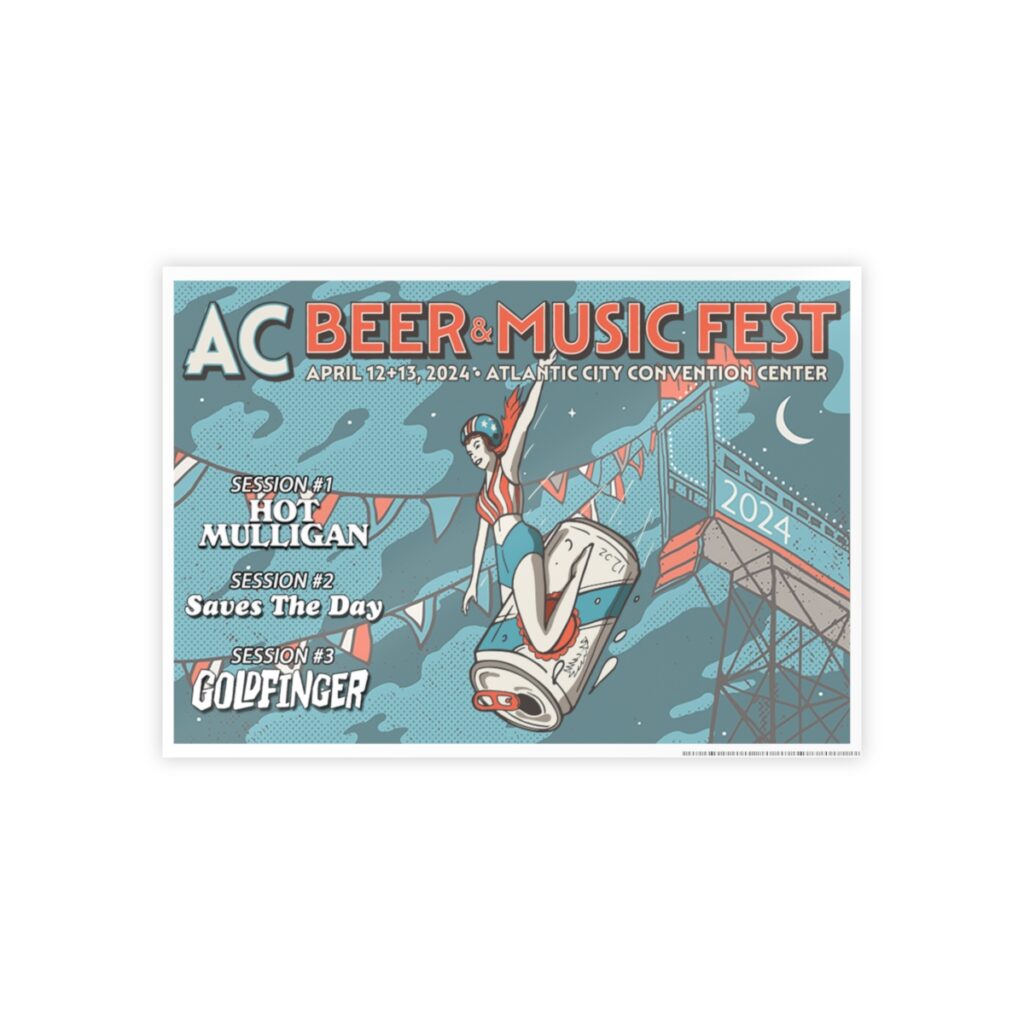 Atlantic City Beer & Music Festival Featuring Hot Mulligan, Free Throw, Just Friends, Saves The Day, and Goldfinger Gloss Posters