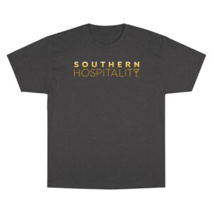 Southern Hospitality Champion T-Shirt