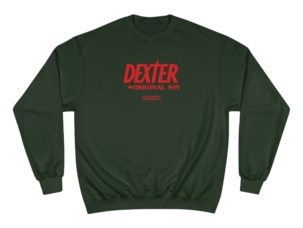 Dexter: Original Sins Champion Sweatshirt