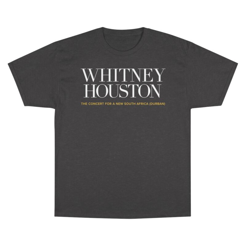 Whitney Houston’s The Concert for a New South Africa! Champion T-Shirt