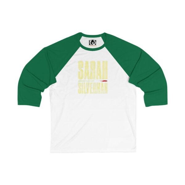 Sarah Silverman Unisex 3/4 Sleeve Baseball Tee - Image 5