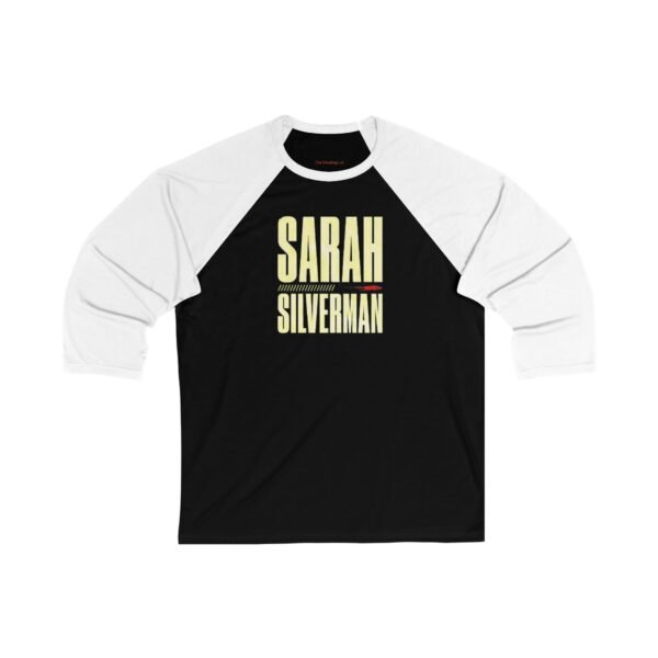 Sarah Silverman Unisex 3/4 Sleeve Baseball Tee