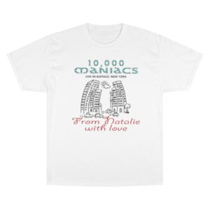 10,000 Maniacs Champion T-Shirt