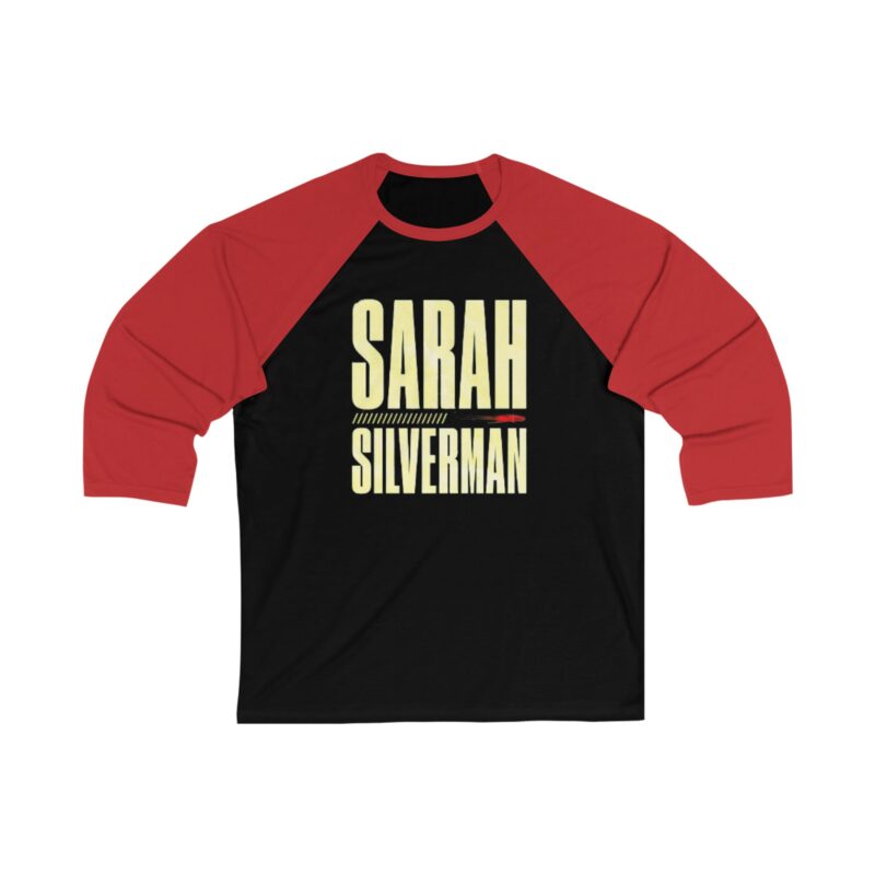 Sarah Silverman Unisex 3/4 Sleeve Baseball Tee