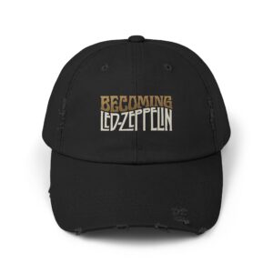 Becoming Led Zeppelin Unisex Distressed Cap