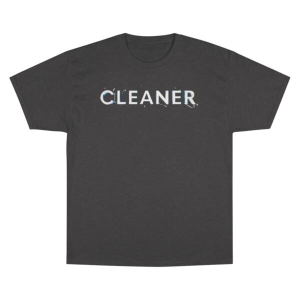 Cleaner Champion T-Shirt - Image 9