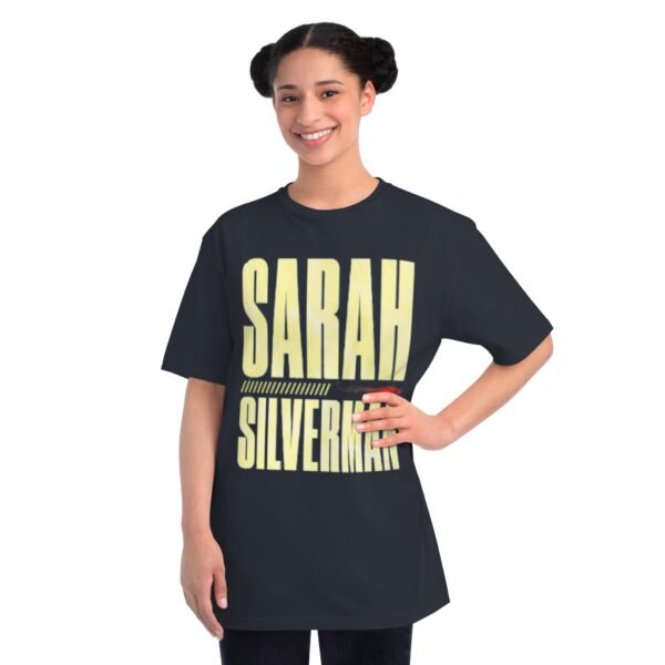 Sarah Silverman Organic Unisex Classic T-Shirt - Image 12