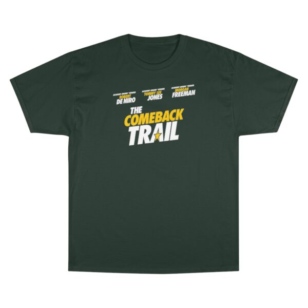 The Comeback Trail Champion T-Shirt - Image 9