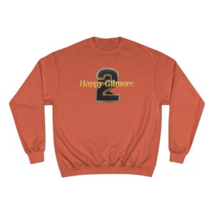 Happy Gilmore 2 Champion Sweatshirt