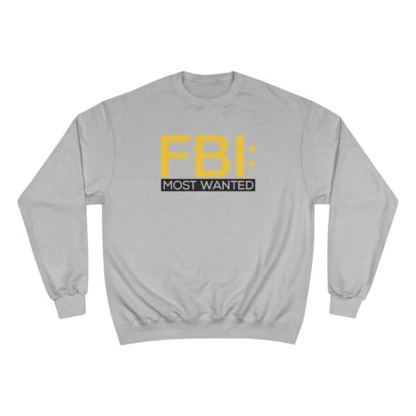 FBI: Most Wanted Champion Sweatshirt