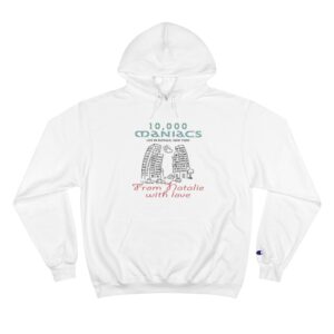 10,000 Maniacs Champion Hoodie
