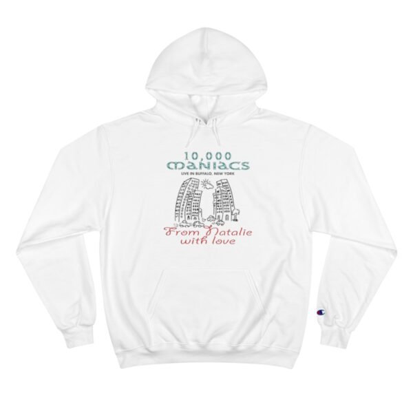 10,000 Maniacs Champion Hoodie