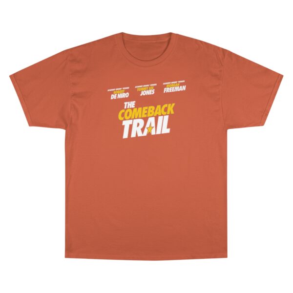 The Comeback Trail Champion T-Shirt - Image 5