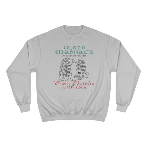 10,000 Maniacs Champion Sweatshirt - Image 5