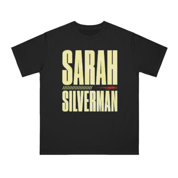 Sarah Silverman Organic Unisex Classic T-Shirt - Image 13