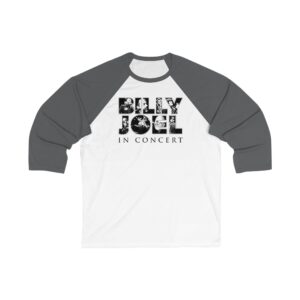 Billy Joel In Concert Unisex 34 Sleeve Baseball Tee