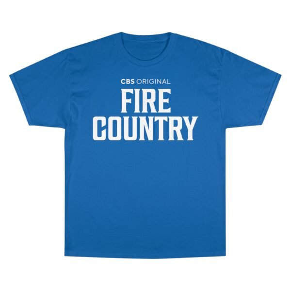 Fire Country Champion T-Shirt - Image 29