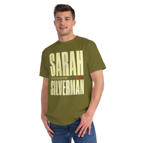 Sarah Silverman Organic Unisex Classic T-Shirt - Image 3