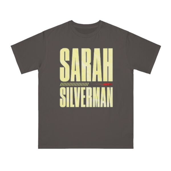 Sarah Silverman Organic Unisex Classic T-Shirt - Image 5
