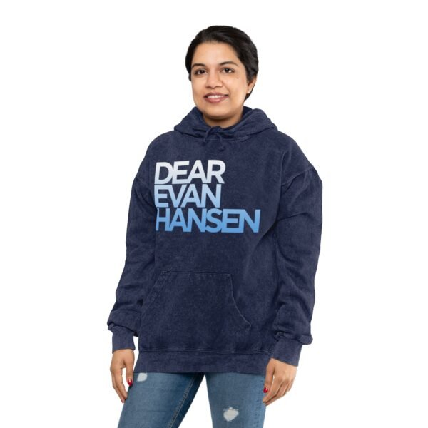 Dear Evan Hanson Unisex Mineral Wash Hoodie - Image 4