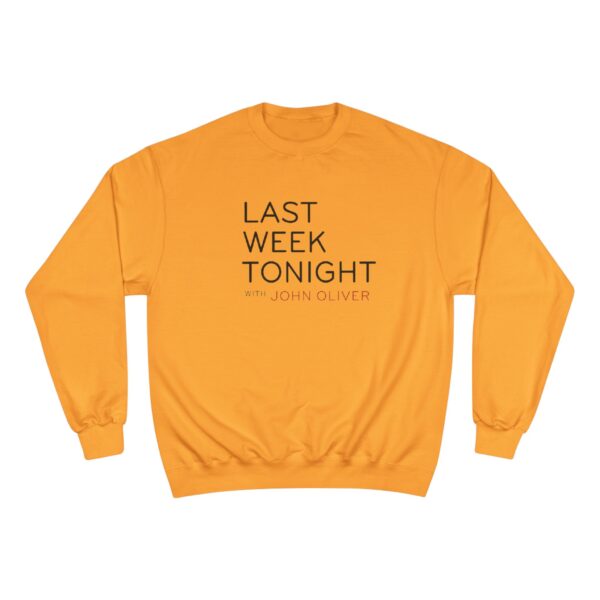 Last Week Tonight with John Oliver Champion Sweatshirt - Image 9
