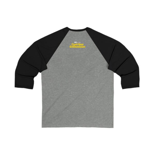 Curb Your Enthusiasm Unisex 3/4 Sleeve Baseball Tee - Image 4