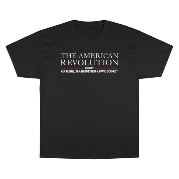 The American Revolution Champion T-Shirt - Image 29