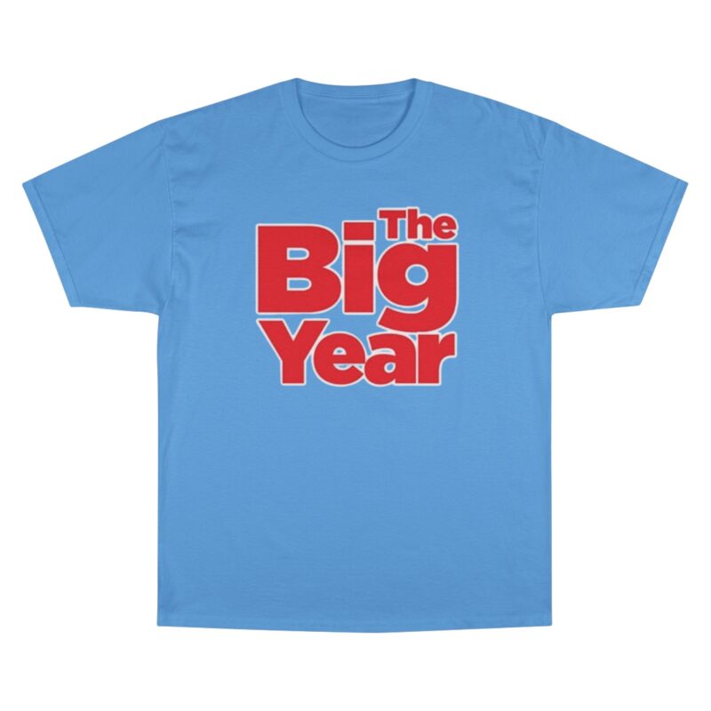 The Big Year Champion T-Shirt - Image 5