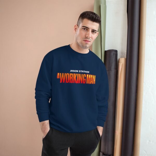 A Working Man Champion Sweatshirt - Image 11