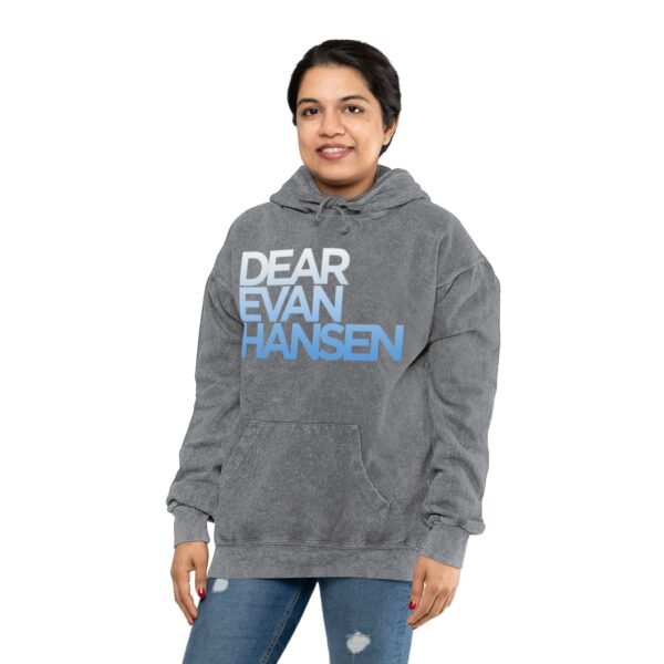 Dear Evan Hanson Unisex Mineral Wash Hoodie - Image 12