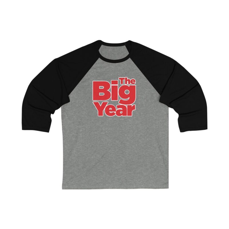 The Big Year Unisex 3/4 Sleeve Baseball Tee - Image 5