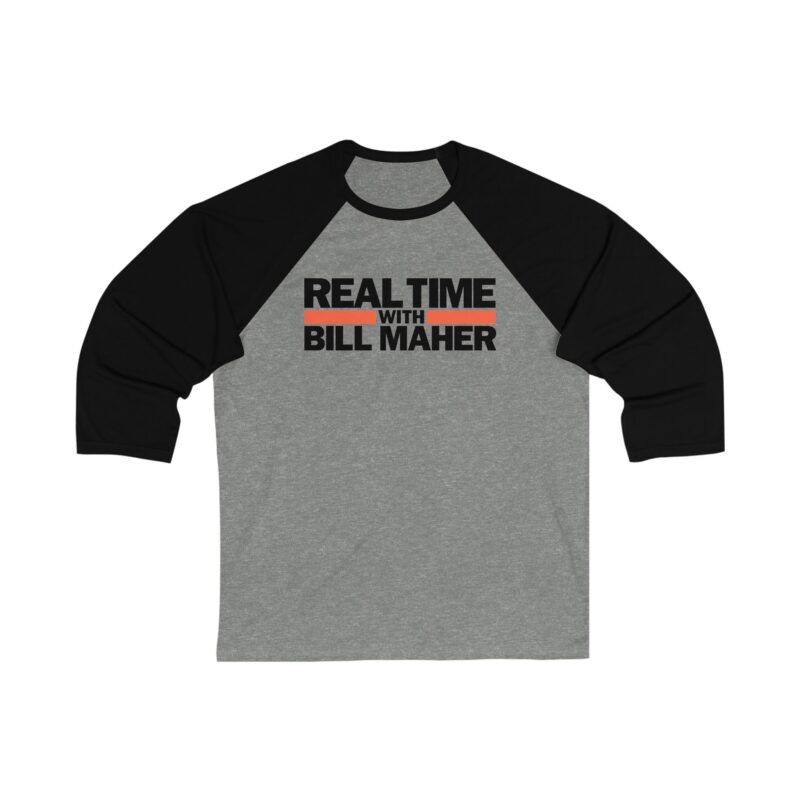Real Time with Bill Maher Unisex 3/4 Sleeve Baseball Tee - Image 5