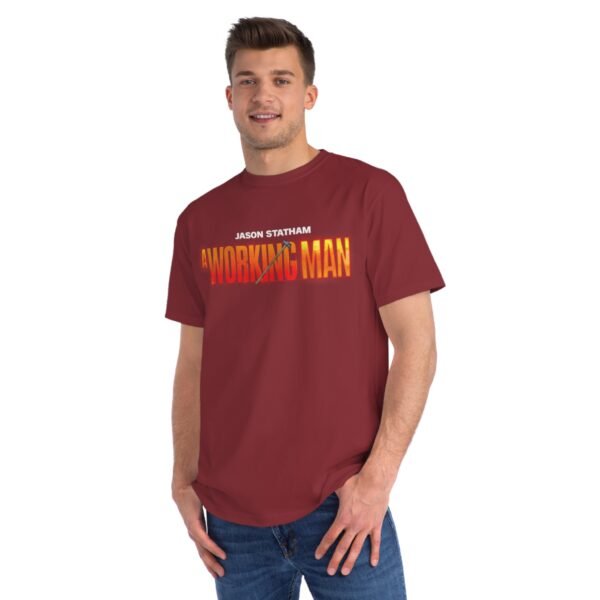 A Working Man Organic Unisex Classic T-Shirt - Image 15