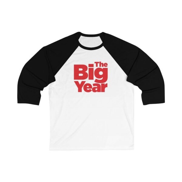 The Big Year Unisex 3/4 Sleeve Baseball Tee - Image 3