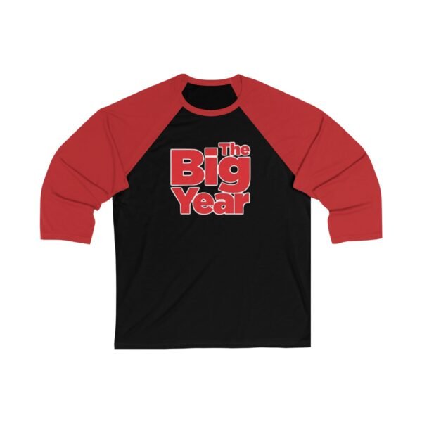 The Big Year Unisex 3/4 Sleeve Baseball Tee - Image 7