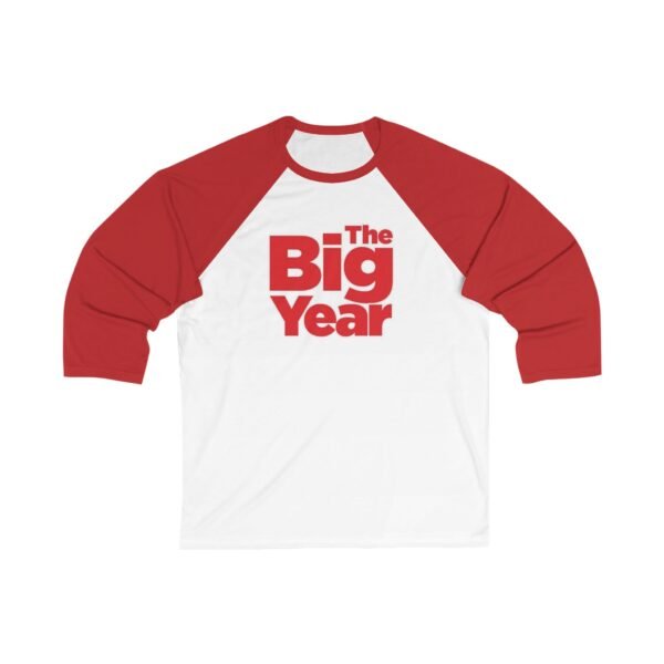 The Big Year Unisex 3/4 Sleeve Baseball Tee
