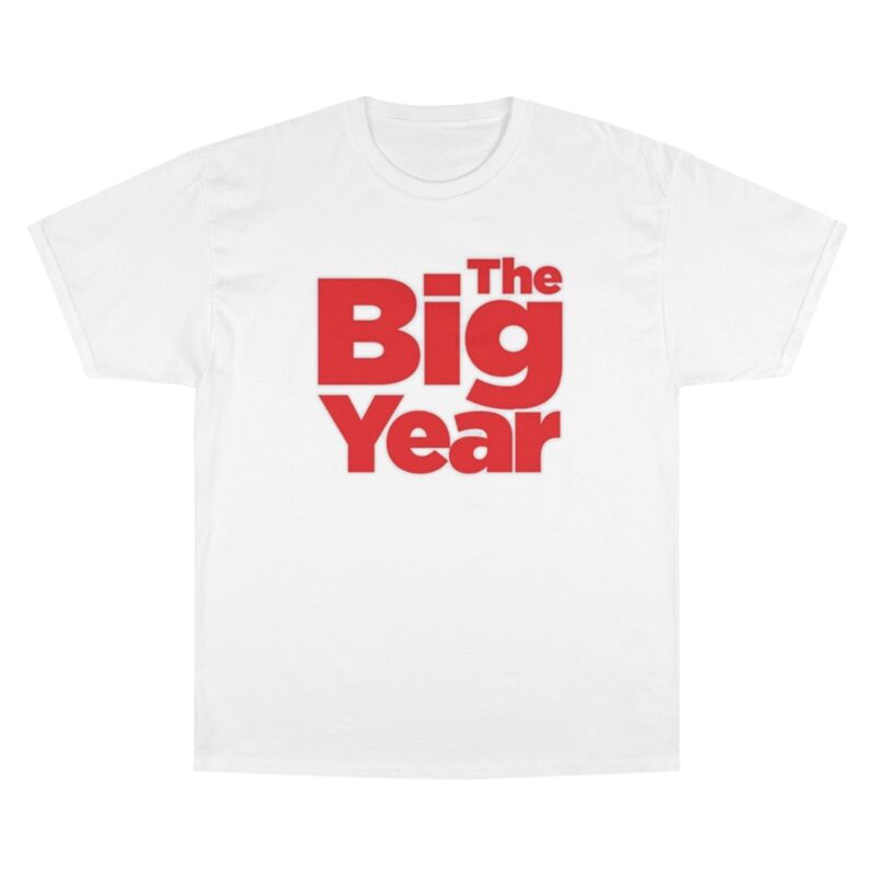 The Big Year Champion T-Shirt - Image 13