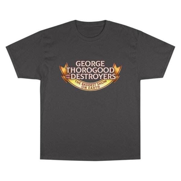 George Thorogood & The Destroyers Champion T-Shirt