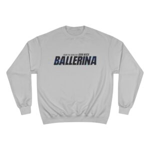 From the World of John Wick: Ballerina Champion Sweatshirt