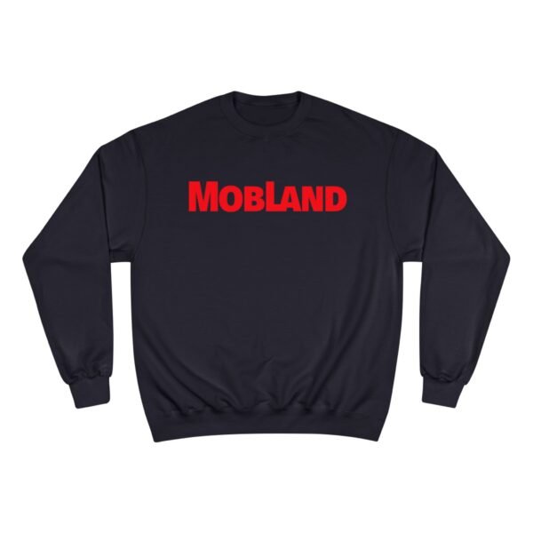 Mobland Champion Sweatshirt - Image 29