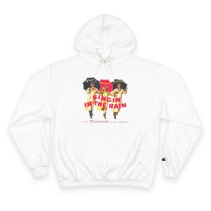 Singin' in the Rain Champion Hoodie