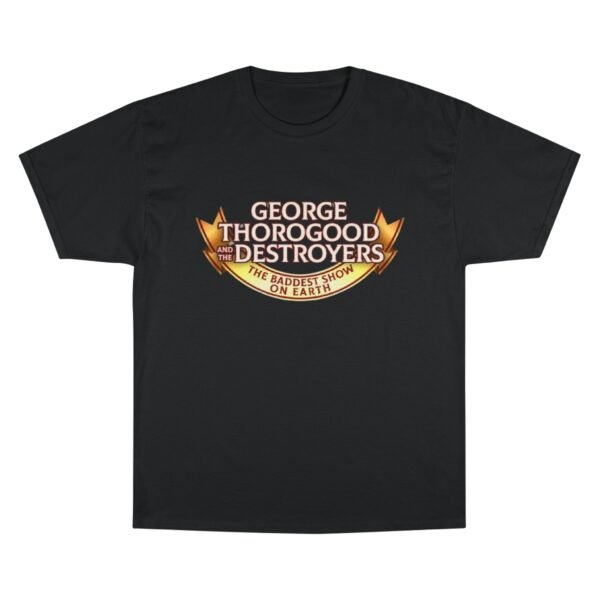 George Thorogood & The Destroyers Champion T-Shirt - Image 13