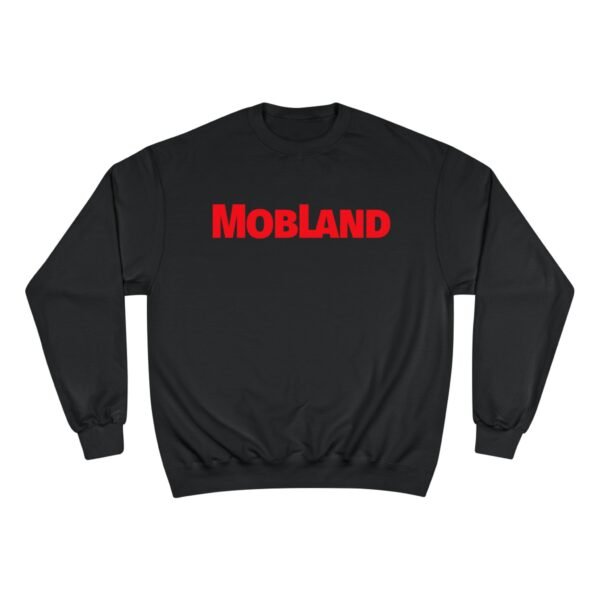 Mobland Champion Sweatshirt - Image 17