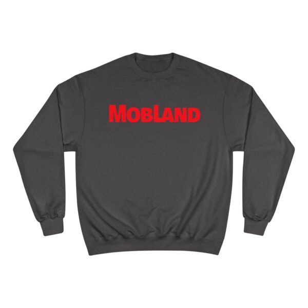 Mobland Champion Sweatshirt - Image 13