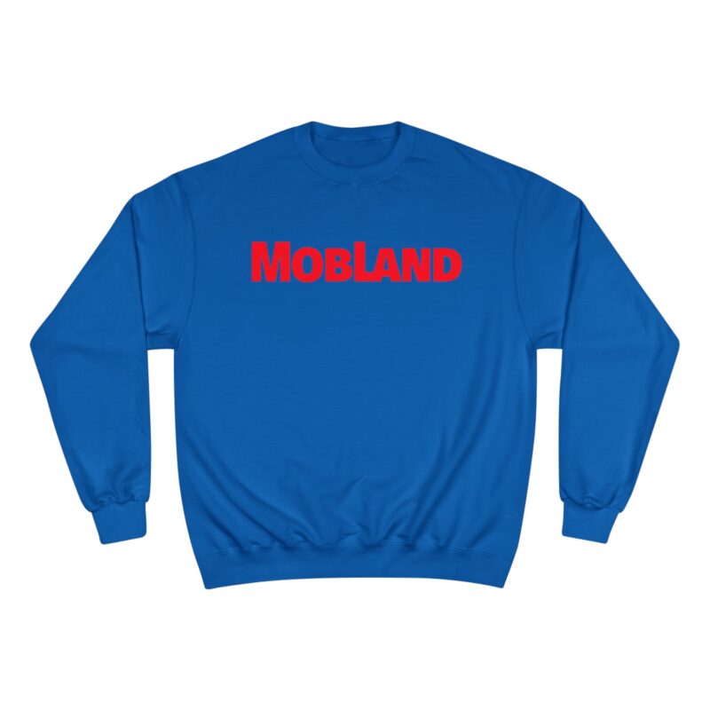 Mobland Champion Sweatshirt - Image 25