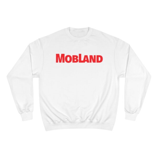 Mobland Champion Sweatshirt - Image 9