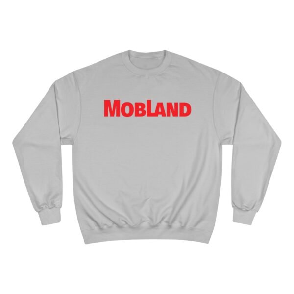 Mobland Champion Sweatshirt