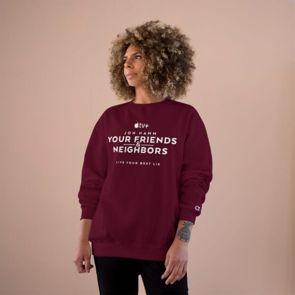 Your Friends & Neighbors Champion Sweatshirt - Image 24