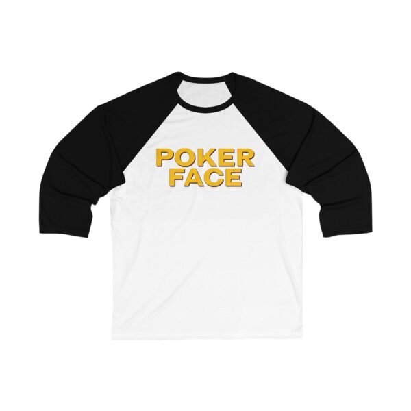 Poker Face Unisex 3/4 Sleeve Baseball Tee - Image 3