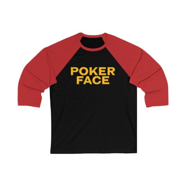 Poker Face Unisex 3/4 Sleeve Baseball Tee - Image 7